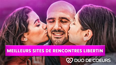 meilleur site libertinage|Meilleur site libertin : comparatif du top des plateformes pour